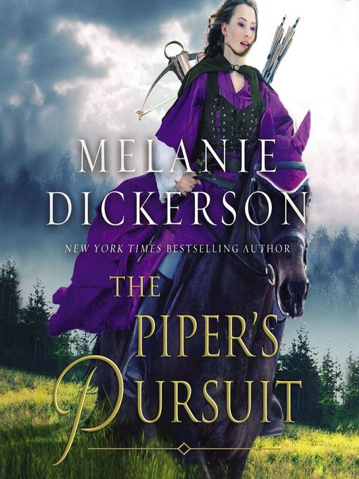 Title details for The Piper's Pursuit by Melanie Dickerson - Available